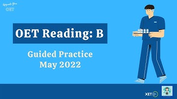 OET Reading Part B Guided Practice May 2022