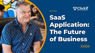 SaaS Applications are Transforming Businesses | The Voice of the Customer by ClickIT DevOps & Software Development 162 views 1 year ago 3 minutes, 17 seconds