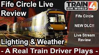 Train Sim World 4   Fife Circle Live Review. Lighting & Weather