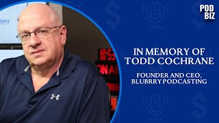 When Independent Voices Shape an Industry: Remembering Todd Cochrane