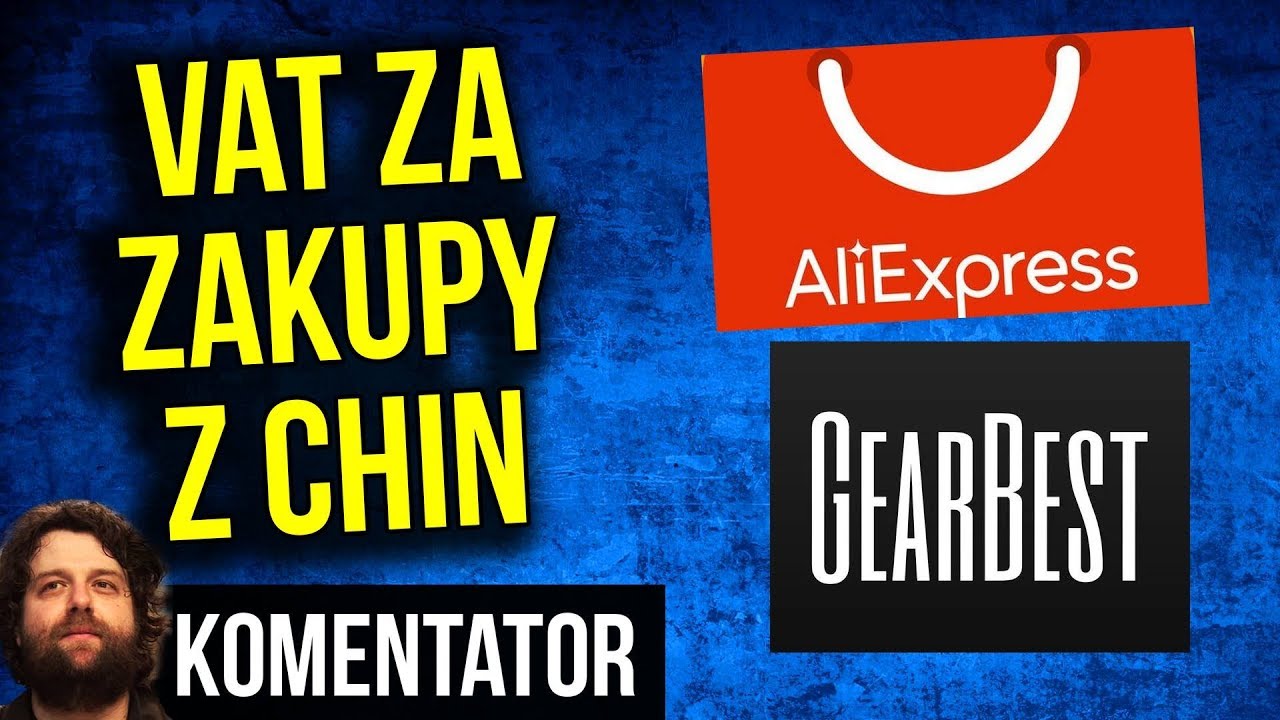 VAT za Zakupy z Chin - Kupowałeś? Nie Płaciłeś? MASZ PROBLEM - Komentator komentator bola