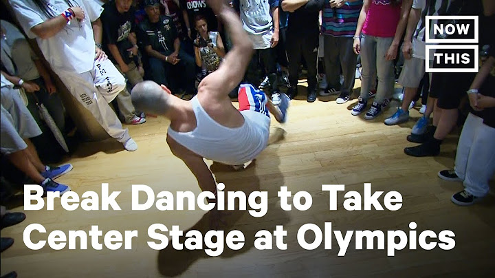 Break Dancing to Debut at the 2024 Olympics | NowThis