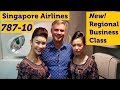 Singapore Airlines 787-10 Inaugural Flight - NEW regional Business Class