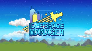 Idle Space Manager - Trailer (2019) screenshot 1