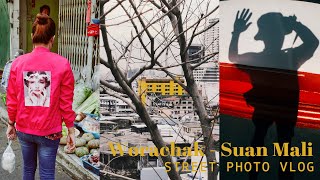 A Day of Street Photography and Street Food in Bangkok | Suan Mali | STREET PHOTO VLOG EP.24