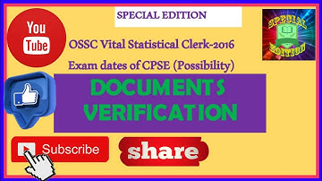 OSSC VITAL STATISTICAL CLERK DOCUMENT VERIFICATION // CPSE 2016 EXAM DETAILS // SPECIAL EDITION
