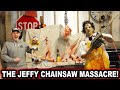 THE JEFFY CHAINSAW MASSACRE!