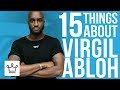 15 Things You Didn’t Know About Virgil Abloh