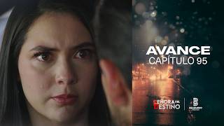 EPISODE 95 PREVIEW ❤️🔥 - SEÑORA DEL DESTINO
