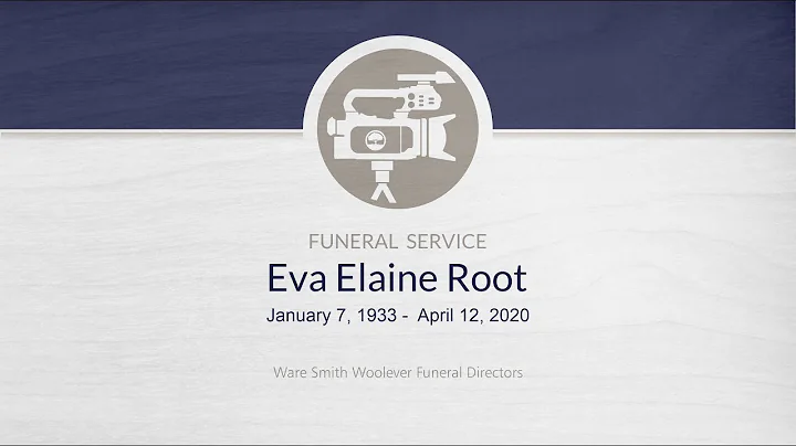 Eva Elaine Root Funeral Service