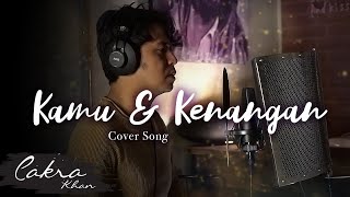 KAMU DAN KENANGAN - MAUDY AYUNDA (COVER) EDISI KANGEN BAPA :')