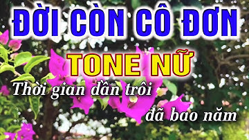 Đời Còn Cô Đơn Karaoke [ Tone Nữ ] Beat Karaoke Nhạc Sống Chất Lượng Cao 2022 | Lâm ORGAN