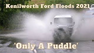 Kenilworth Ford Floods 2021 'Only A Puddle'