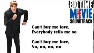Video thumbnail of "Can't Buy Me Love - Big Time Rush Lyrics"