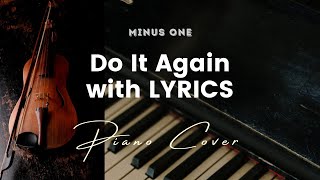 Do it Again by Elevation Worship - Key of Ab - Karaoke - Minus One with LYRICS - Piano Cover
