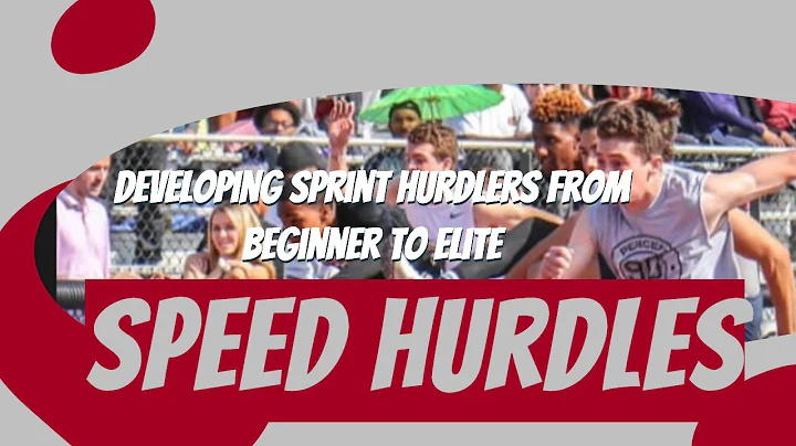 Developing Sprint Hurdles From Beginner to Elite |...