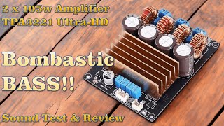 Bombastic B Tpa3221 200W Ultra-Hd Amplifier Review