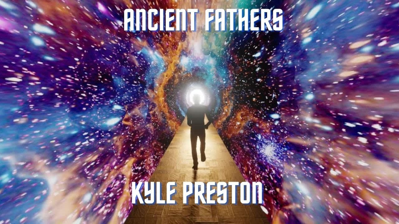 #Ancient Fathers Kyle Preston #Ancient Fathers Kyle Preston