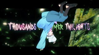 「 Thousands Of Summer Twilights🖤 💫」 -  Flow [Edit/AMV]