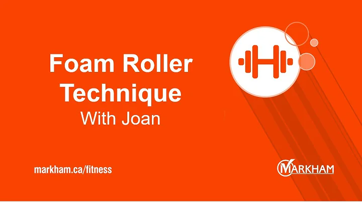 Foam Roller Technique with Joan