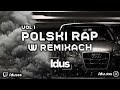 Polski rap w remixach  vol1stycze 2024