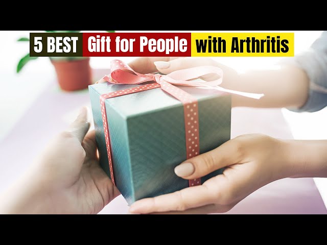 Best Gifts for People with Arthritis of 2023 