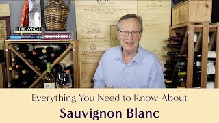 Sauvignon Blanc: Everything You Need to Know - Including Suggested Food Pairings