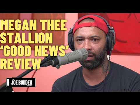 Megan Thee Stallion 'Good News' Album Review | The Joe Budden Podcast