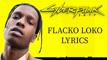 A$AP Rocky - Flacko Loko [Cyberpunk Soundtrack] (Lyrics)