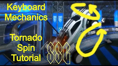 Rocket League Keyboard Mechanics - Tornado Spin Tutorial