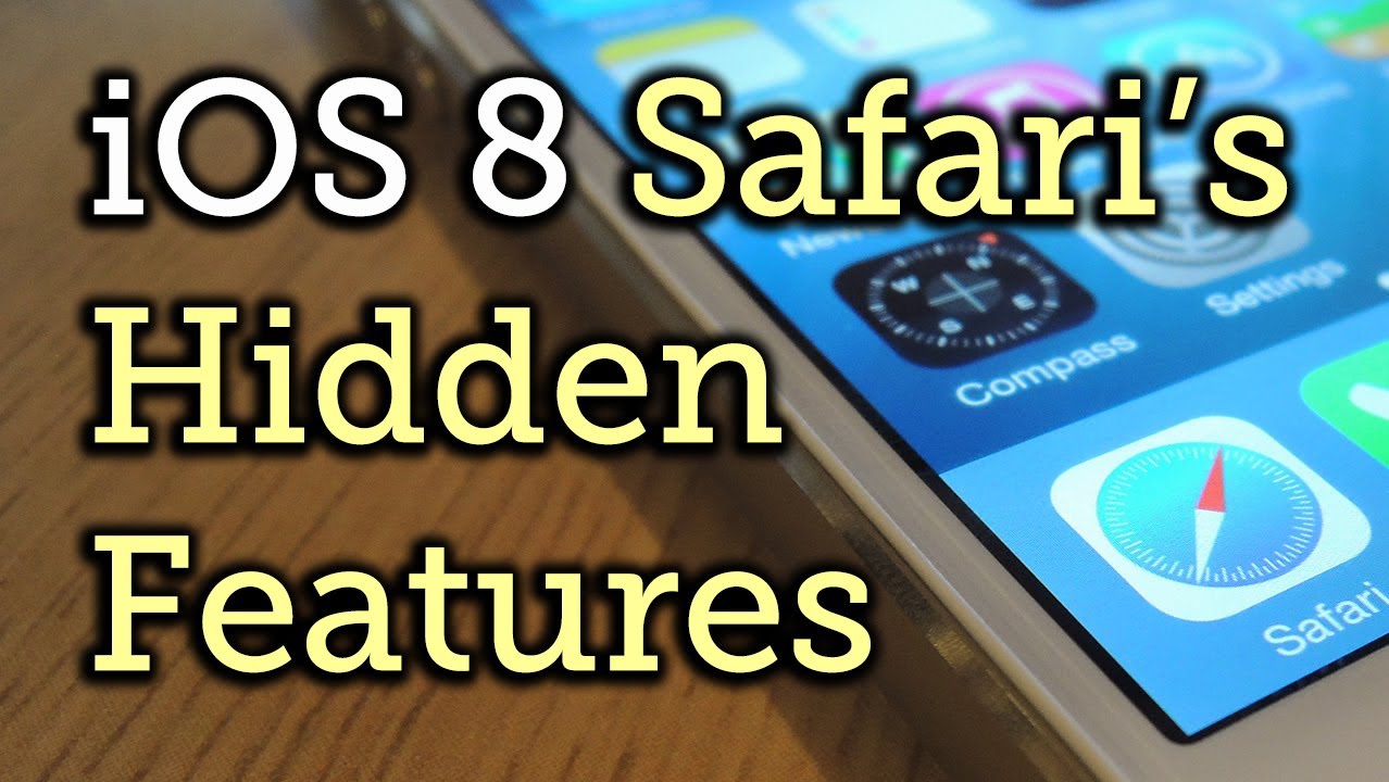 The 5 Best Hidden Safari Features in iOS 8 - iPhone, iPad