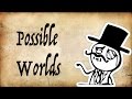 What are Possible Worlds? - Gentleman Thinker