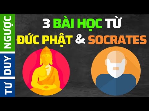 3 Bài Học QUÝ GIÁ Từ Đức Phật và Socrates (Tư Duy Phản Biện) | Tư Duy Ngược