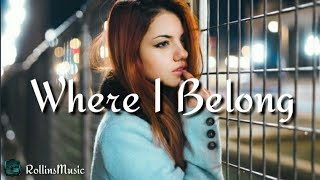 Nitti Gritti - Where I Belong (Lyrics) ft. RUNN