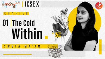 The Cold Within by James Patrick Kinney Explained | ICSE Class 10 English Poem Umang 2020 | Vedantu
