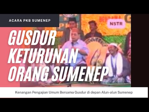 Ceramah Gusdur di Sumenep - YouTube