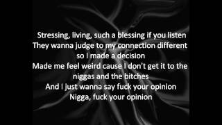 Dizzy Wright - Fuck Your Opinion (Lyrics)