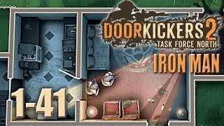 Door Kickers 2 - Nonstop War - Iron Man - Episode 41