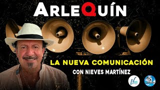 ArleQuín, La Nueva Comunicación con Nieves Martínez screenshot 5