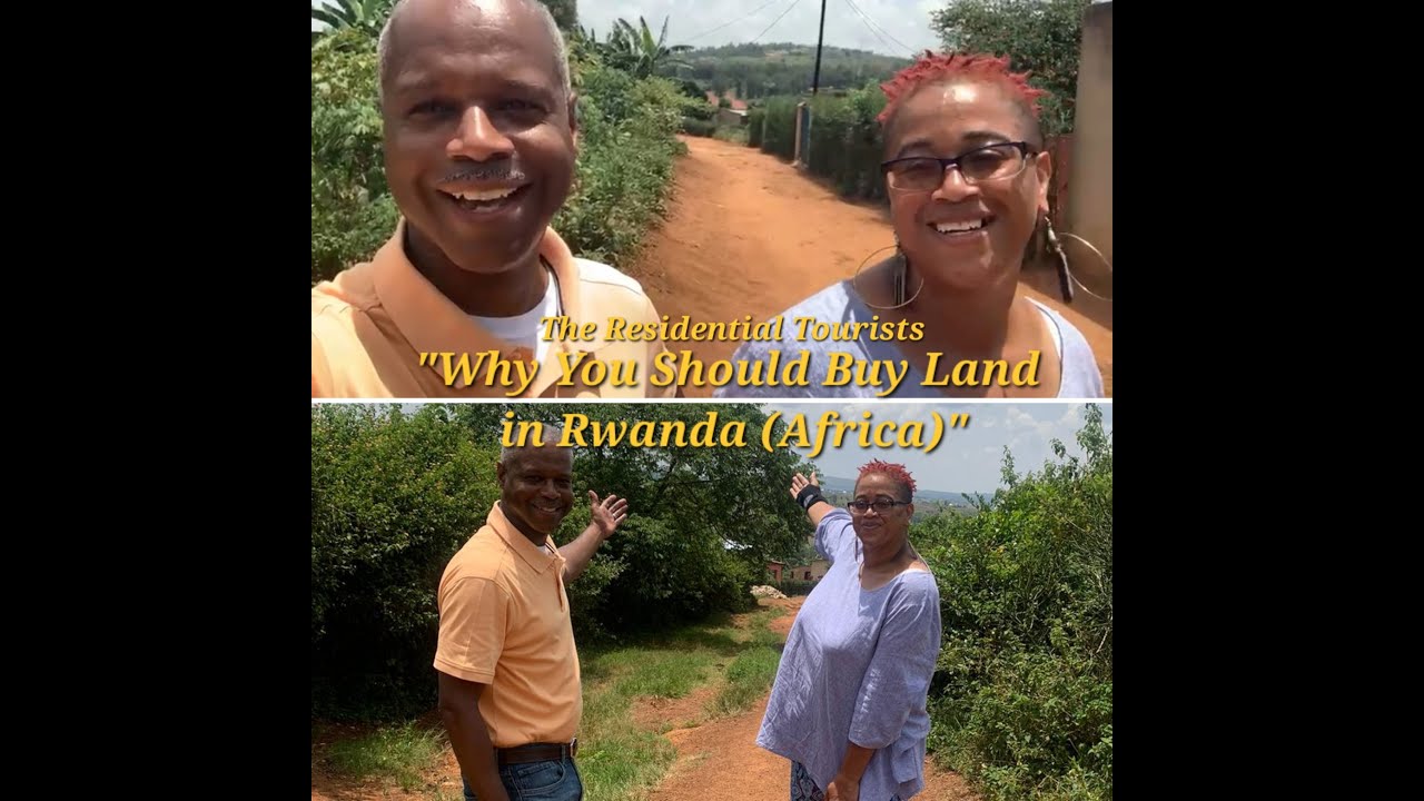 Why You Should Buy Land in Rwanda (Africa) YouTube
