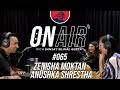 On air with sanjay 065  zenisha moktan and anushka shrestha