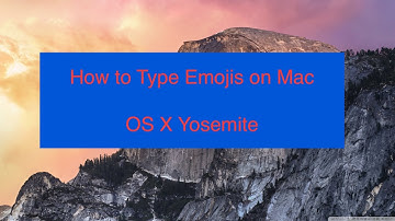 How To Type Emojis on Mac (OS X Yosemite)