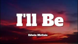 Edwin McCain - I'll Be (Lyrics)