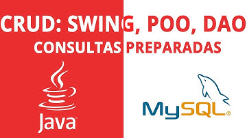 CRUD: Java Swing, POO, DAO y consultas preparadas MySQL en NetBeans