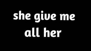 Mentahan Lirik Lagu Sugar Mommy - She Love Me She Give Me All Her Money