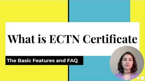 What is ECTN Certificate? GetCTN Explains