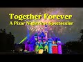 Together forever a pixar nighttime spectacular  first show  disneyland resort 2024 4k