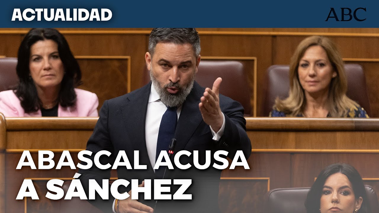 ABASCAL ACUSA a SÁNCHEZ de tapar CORRUPCIÓN - YouTube