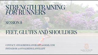 Strength Training for Runners #8 - feet, glutes and shoulders