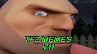 TF2 MEMES V11